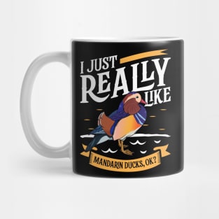 I just really like Mandarin Ducks Mug